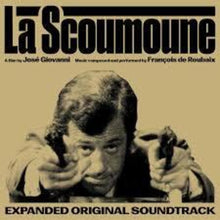 the album cover for Roubaix De, Francois - La Scoumoune (Original Motion Picture Soundtrack)