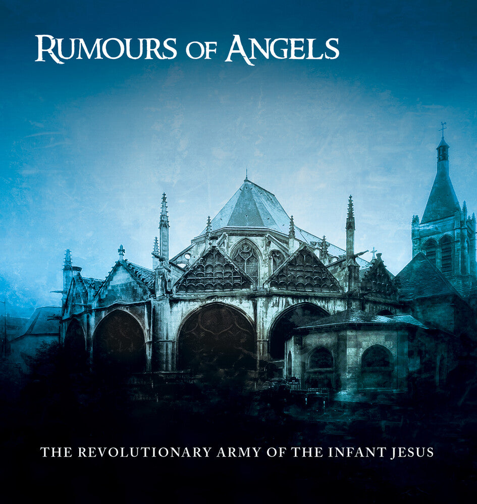 the album cover for Revolutionary Army Of The Infant Jesus - Rumours Of Angels (Gate)