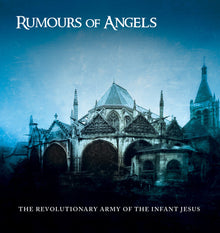 Revolutionary Army Of The Infant Jesus - Rumours Of Angels [With Booklet]