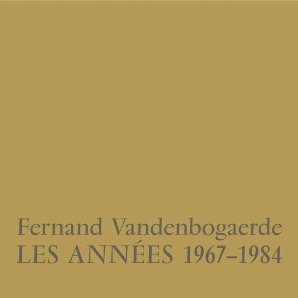 the album cover for Fernand Vandenbogaerde - Les Annees 1967-1984