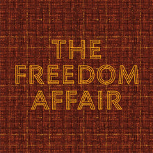 the album cover for Freedom Affair - Freedom Affair (Blk) [Colored Vinyl] (Org)