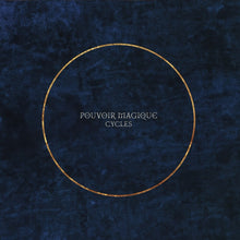 the album cover for Magique, Pouvoir - Cycles