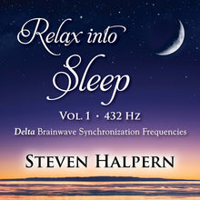 Halpern, Steven - Relax Into Sleep Vol 1 432hz [CD]