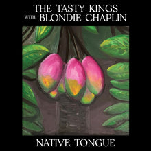 the album cover for Tasty Kings / Blondie Chaplin - Native Tongue