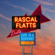 Rascal Flatts - Life Is A Highway: Refueled Duets [CD]