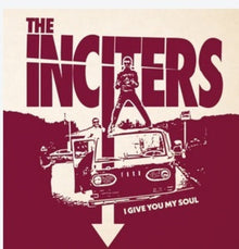 Inciters - I Give You My Soul [LP] Vinyl Record