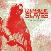 the album cover for Paradise Slaves - With Hell In His Eyes