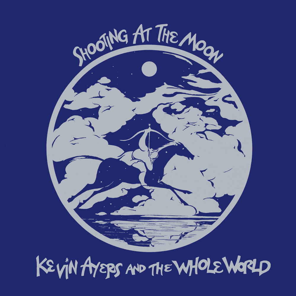 the album cover for Kevin Ayers  & The Whole World - Shooting At The Moon - Remastered Edition [Remastered]