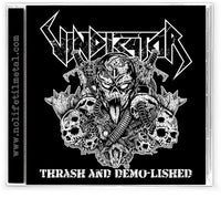 the album cover for Vindicator - Thrash and Demo-Lished