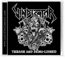 the album cover for Vindicator - Thrash and Demo-Lished