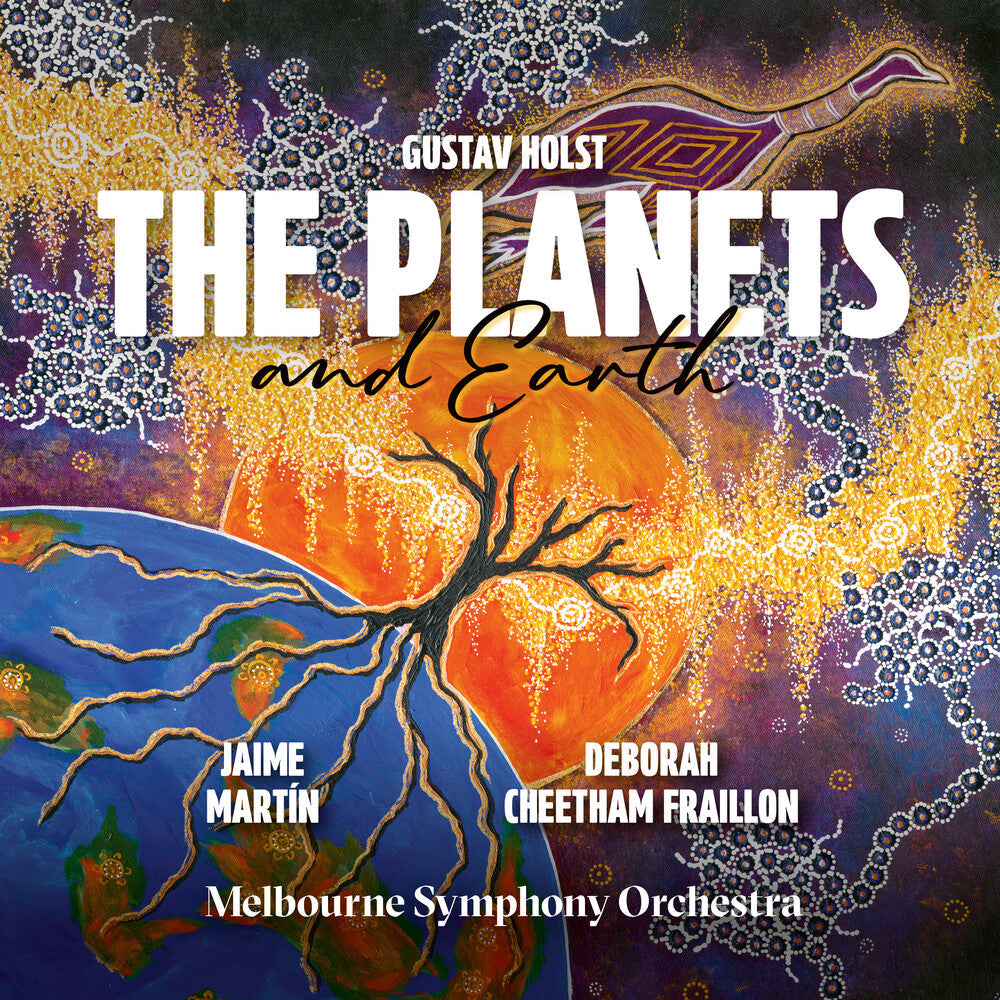 Deborah Fraillon  Cheetham - Holst: The Planets Cheetham Fraillon: Earth [CD]