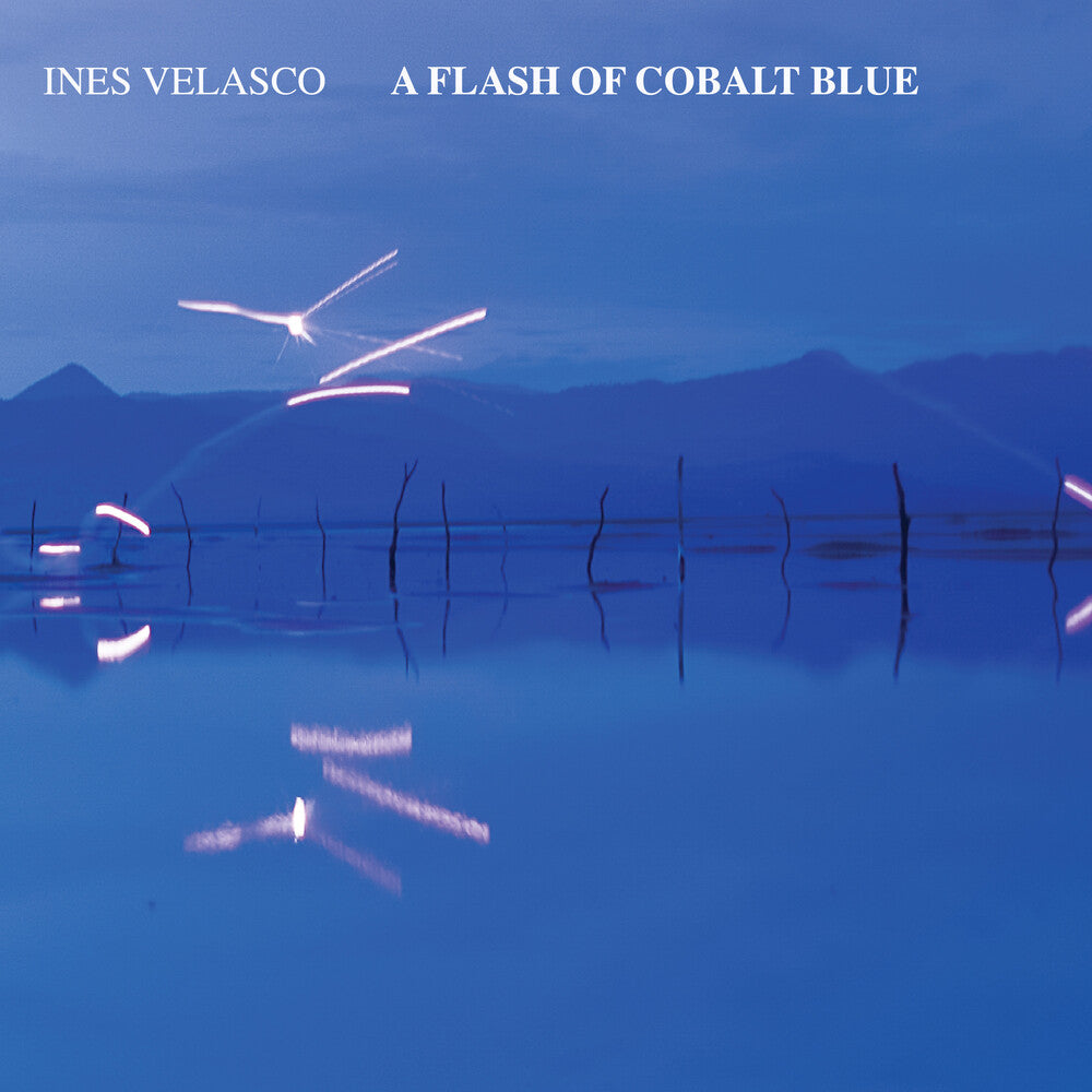 the album cover for Ines Velasco - Flash Of Cobalt Blue