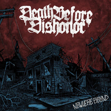 the album cover for Death Before Dishonor - Nowhere Bound