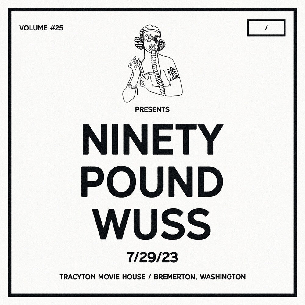 the album cover for Ninety Pound Wuss - Dcxpc Live Vol25 Presents