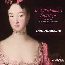 the album cover for Camerata Oresund - In Wilhelmine's Footsteps