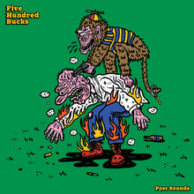 the album cover for Five Hundred Bucks - Pest Sounds