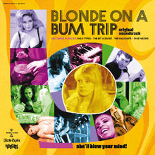 the album cover for Blonde on a Bum Trip - O.S.T. - Blonde On A Bum Trip - O.S.T.