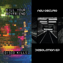 the album cover for Kill Your Boyfriend + Neu Oscuro - Disco Kills EP + Desolation EP