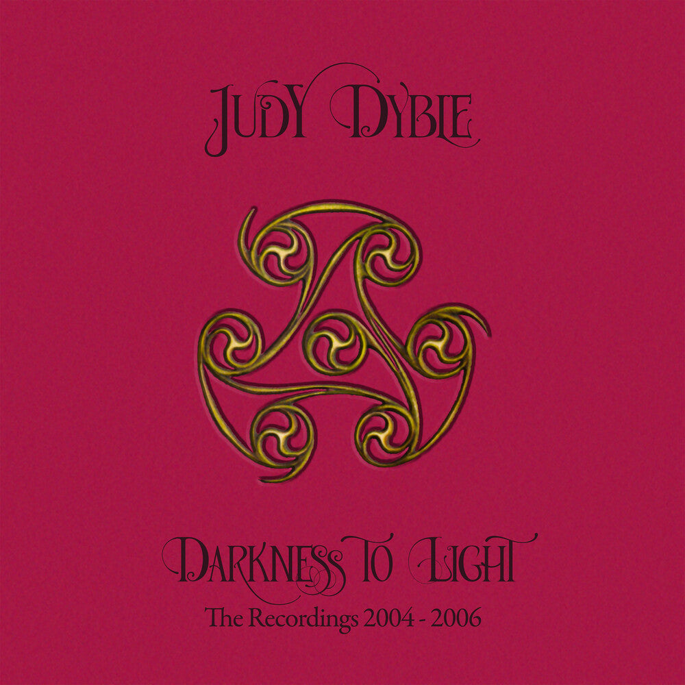 the album cover for Judy Dyble - Darkness To Light: The Recordings 2004-2006 [Remastered]