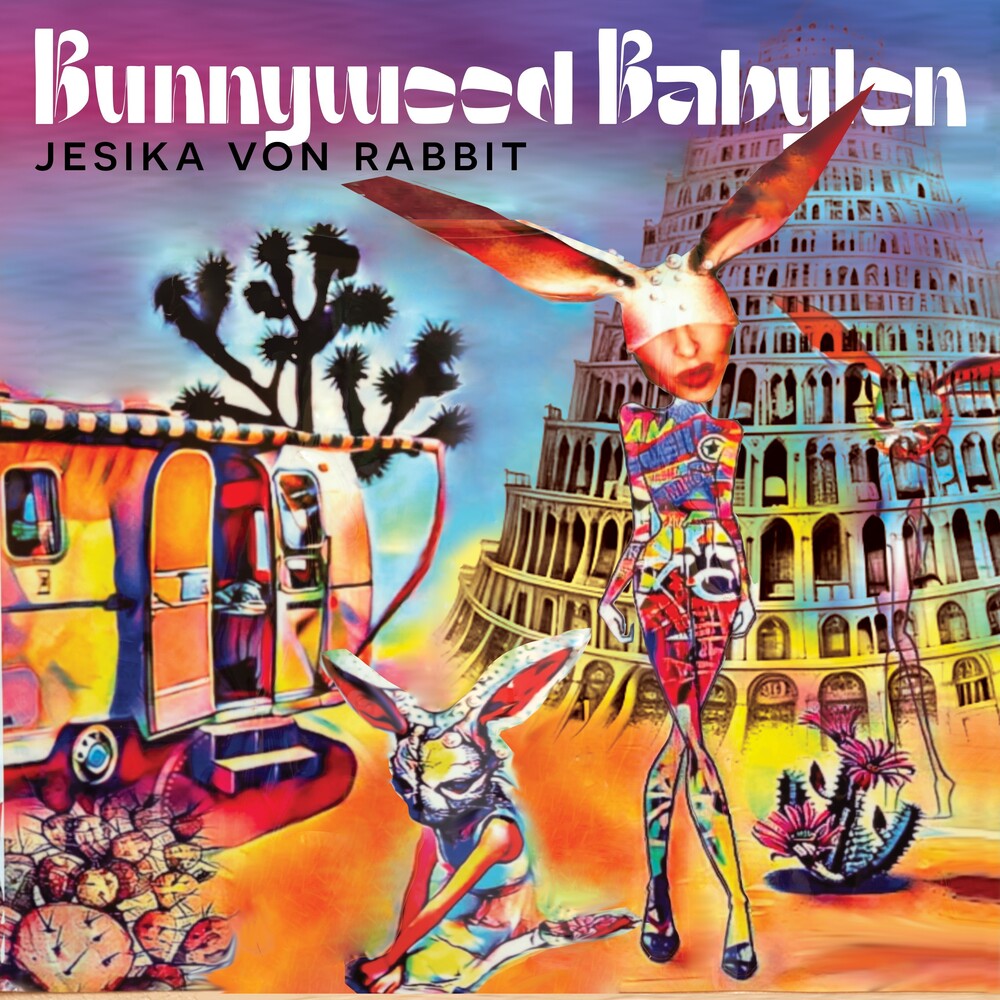 the album cover for Jesika Von Rabbit - Bunnywood Babylon