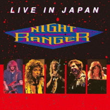 the album cover for Night Ranger - Live In Japan [Limited Edition] (Shm) (Jpn)