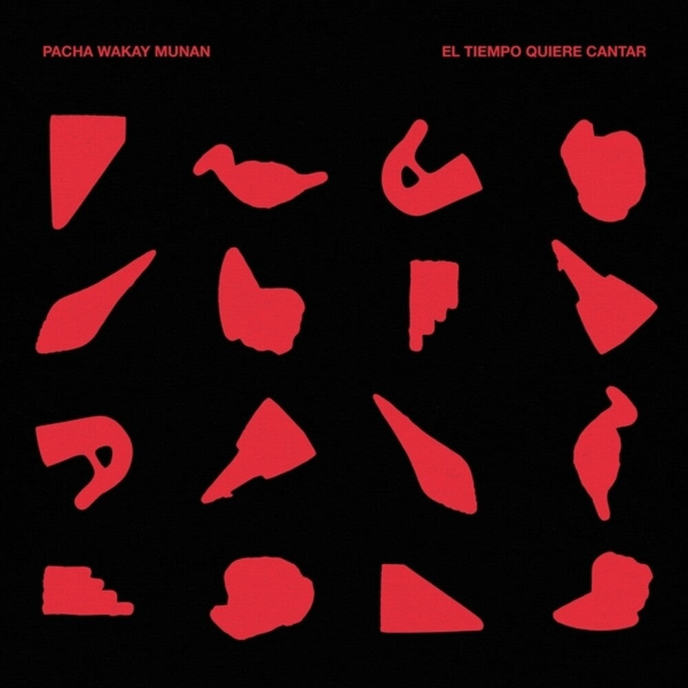 the album cover for Pacha Wakay Munan - Tiempo Quiere Cantar