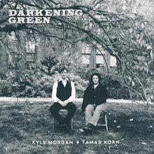 the album cover for Kyle Morgan  / Korn,Tamar - Darkening Green