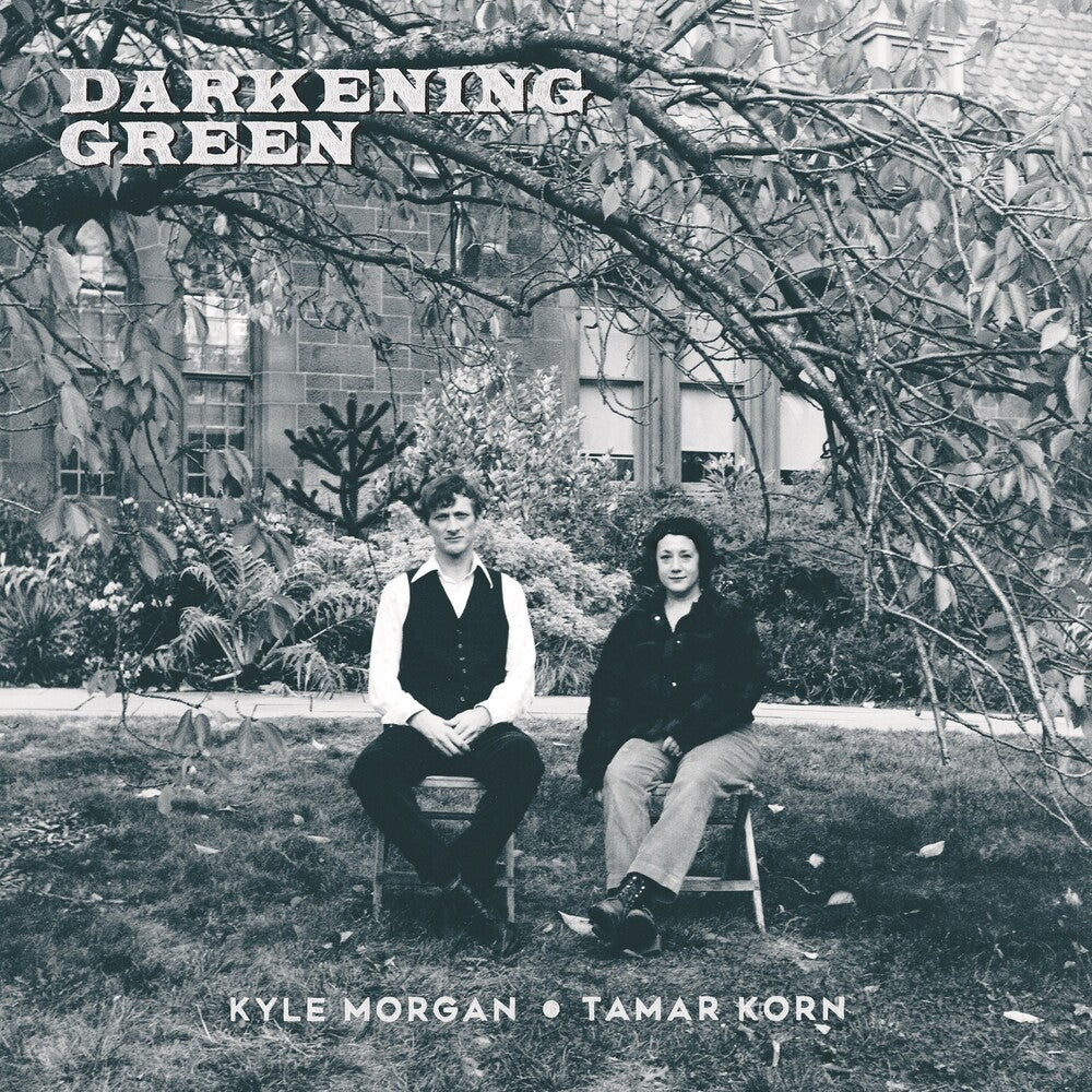 the album cover for Kyle Morgan  / Korn,Tamar - Darkening Green