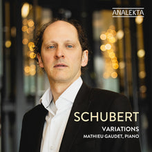 the album cover for Mathieu Gaudet - Schubert: Variations