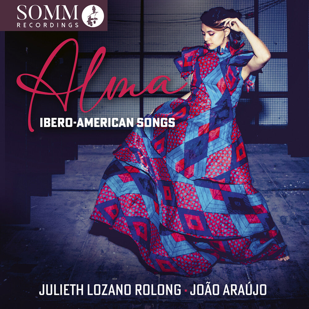 Julieth Rolong  Lozano / Araujo,Joao - Alma: Ibero-American Songs [CD]