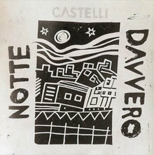 Castelli - Notte Davvero [LP] Vinyl Record
