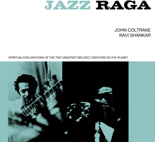 the album cover for John Coltrane  / Shankar,Ravi - Jazz Raga: Spiritual Exploration Of The 2 Greatest