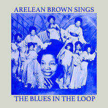 the album cover for Brown, Arelean - Sings the Blues in the Loop