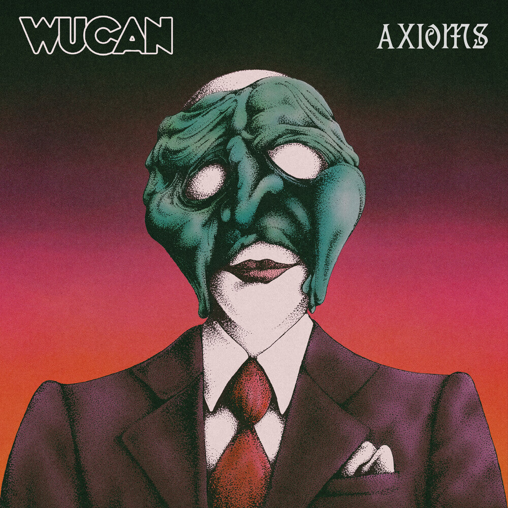 Wucan - Axioms [Digipak]