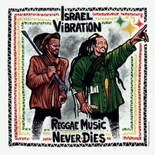the album cover for Israel Vibration - Reggae Music Never Dies