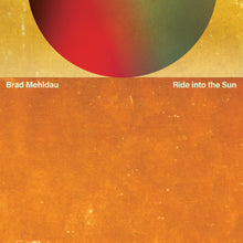 Brad Mehldau - Ride into the Sun [2 LP] Vinyl Record