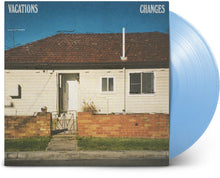 Vacations - Changes [Blue Colored Vinyl] [180 Gram] Vinyl Record