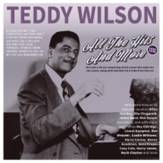 the album cover for Teddy Wilson - All The Hits And More 1935-39
