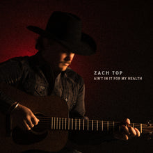 Zach Top - Ain't In It For My Health [LP] Vinyl Record