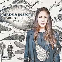 the album cover for Steven Beck - Arlene Sierra: Birds & Insects