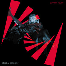 the album cover for Jennifer Touch - Aging At Airports [Limited Edition]