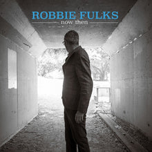 the album cover for Robbie Fulks - Now Then