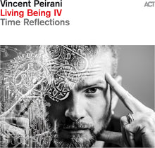 the album cover for Peirani, Vincent - Living Being Iv: Time Reflections