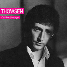 the album cover for Thowsen - Call Me Stranger (Hol)