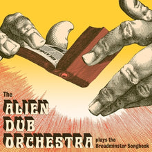 the album cover for Alien Dub Orchestra - Plays The Breadminster Songbook