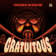 the album cover for Federation Of The Disco Pimp - Gratuitous