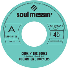 the album cover for Cookin' On 3 Burners - Cookin' The Books b/w Give A Little Bit More