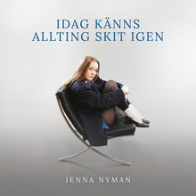 the album cover for Jenna Nyman - Idag Kanns Allting Skit Igen