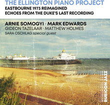 the album cover for Arnie Somogyi  / Edwards,Mark - Ellington Piano Project: Eastbourne 1973