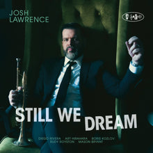 the album cover for Josh Lawrence - Still We Dream
